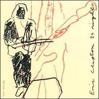 Eric Clapton - 24 Nights