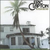 Eric Clapton - 461 Ocean Boulevard