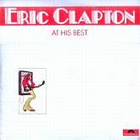 Eric Clapton - At His Best