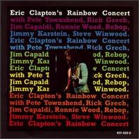 Eric Clapton - Rainbow Concert